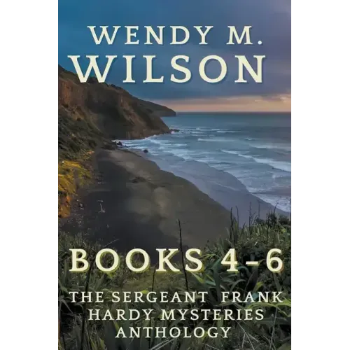 The Sergeant Frank Hardy Mysteries Anthology: Books 4-6