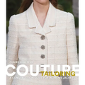 Couture Tailoring: A Construction Guide for Women's Jackets