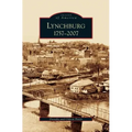 Lynchburg: 1757-2007
