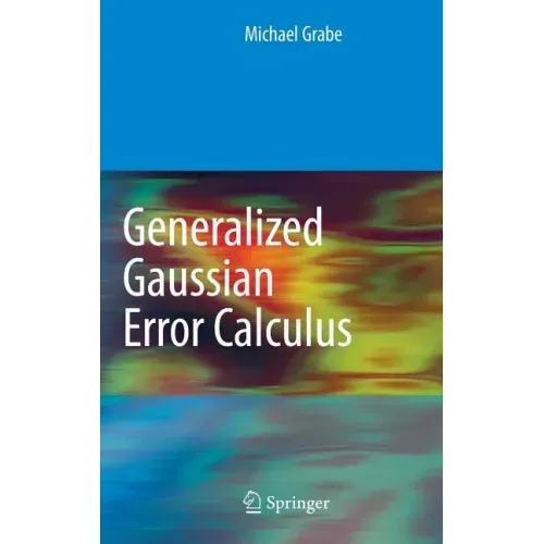 Generalized Gaussian Error Calculus