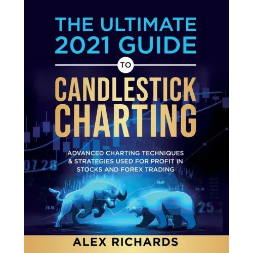 The Ultimate 2021 Guide to Candlestick Charting