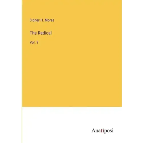 The Radical: Vol. 9