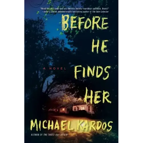 Before He Finds Her