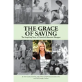 The Grace of Saving: The Inspiring Story of America's Smartest Shopper