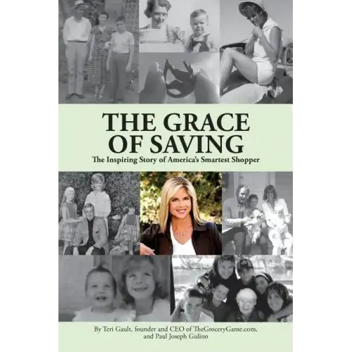 The Grace of Saving: The Inspiring Story of America's Smartest Shopper