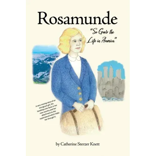 Rosamunde: So Goes the Life in America