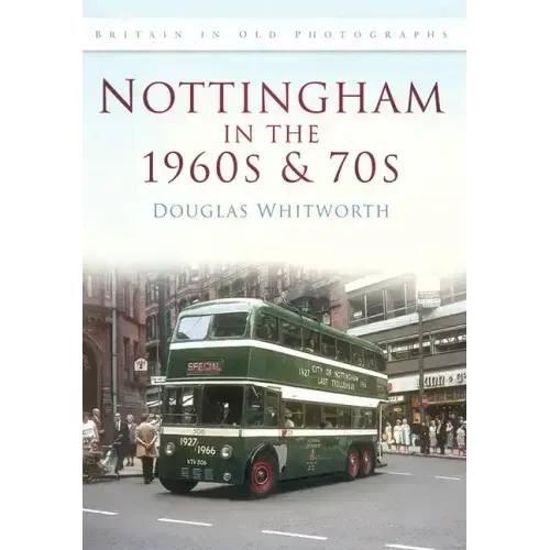 Nottingham in the 1960s and 70s
