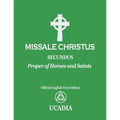 Missale Christus - Secundus: Proper of Heroes & Saints