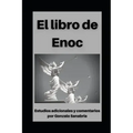 Libro de Enoc: Con estudios adicionales y comentarios