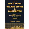 How to Make Money Trading Stocks & Commodities
