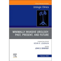 Minimally Invasive Urology: Past, Present, and Future, an Issue of Urologic Clinics: Volume 49-1