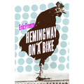 Hemingway on a Bike