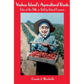 Vashon Island's Agricultural Roots: Tales of the Tilth as Told by Island Farmers