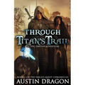 Through Titan's Trail: Fabled Quest Chronicles (Book 1): An Epic Fantasy Adventure