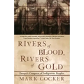 Rivers of Blood, Rivers of Gold: Europe's Conquest of Indigenous Peoples