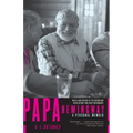 Papa Hemingway: A Personal Memoir