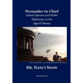 Persuader-in-Chief: Global Opinion and Public Diplomacy in the Age of Obama