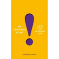 An Admirable Point: A Brief History of the Exclamation Mark!