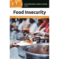 Food Insecurity: A Reference Handbook