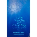 The Abyss of Autism