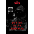 Portal de Las Tinieblas: Novela basada en hechos reales.