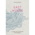 East Winds: A Global Quest to Reckon with Marriage