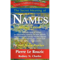 The Secret Meaning of Names Revised Edition