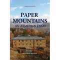 Paper Mountains: An Armenian Diary (Expanded Edition)