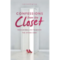 Confessions from the Closet: Would You Like to Know the Other Side?