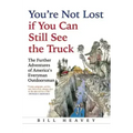 You're Not Lost If You Can Still See the Truck