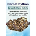 Carpet Python. Carpet Pythons As Pets. Carpet Python daily care, pro's and cons, cages, costs, diet, biology and health.