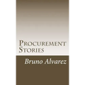 Procurement Stories: Real Life Stories in Procurement
