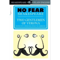 Two Gentlemen of Verona: No Fear Shakespeare Side-By-Side Plain English