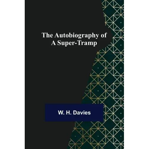 The Autobiography of a Super-Tramp