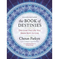 The Book of Destinies: Discover the Life You Were Born to Live