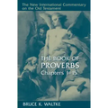 The Book of Proverbs: Chapters 1-15