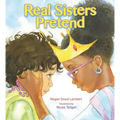 Real Sisters Pretend