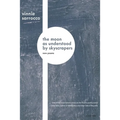 The Moon as Understood by Skyscrapers