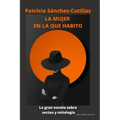 La mujer en la que habito: La gran novela sobre sectas y mitología