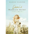 Emma's Marriage Secret: A Newly Weds #3