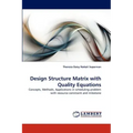 Design Structure Matrix with Quality Equations