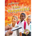 I Am Respectful