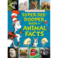 The Cat in the Hat's Learning Library Super-Dee-Dooper Book of Animal Facts