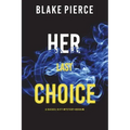 Her Last Choice (A Rachel Gift FBI Suspense Thriller-Book 5)