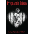 Pregnant in Prison