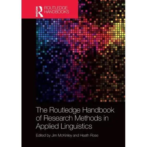 The Routledge Handbook of Research Methods in Applied Linguistics