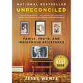 Unreconciled: Family, Truth, and Indigenous Resistance
