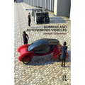 Humans and Autonomous Vehicles