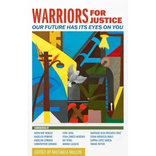 Warriors for Justice: Our Future Has Its Eyes on You