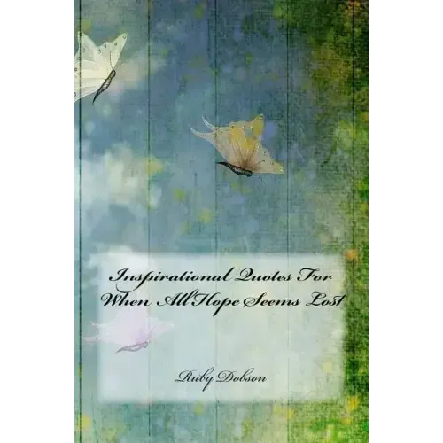 Inspirational Quotes For When All Hope Seems Lost